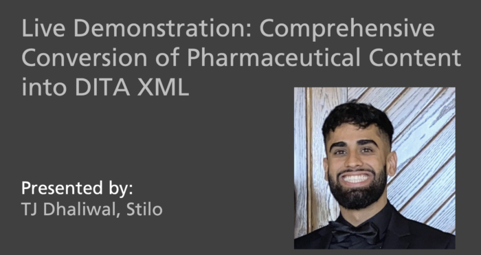 Live Demonstration: Comprehensive Conversion of Pharmaceutical Content into DITA XML